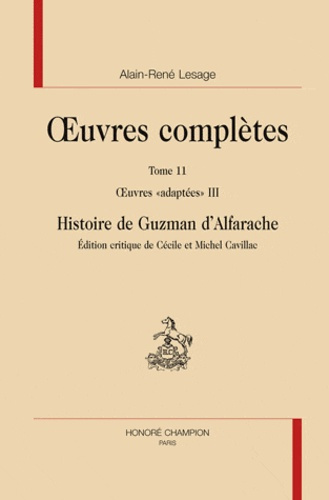 OEUVRES COMPLETES T11. HISTOIRE DE GUZMAN D'ALFARACHE.