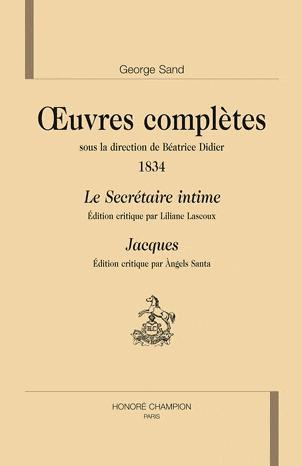LE SECRETAIRE INTIME. JACQUES. OEUVRES COMPLETES 1834.