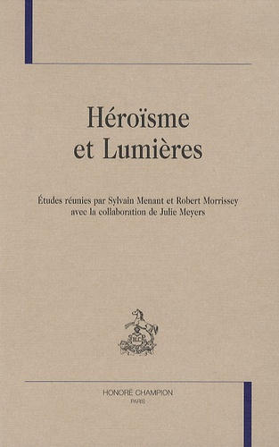 HEROISME ET LUMIERES