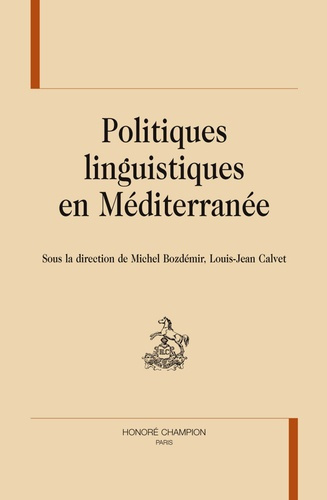 POLITIQUES LINGUISTIQUES EN MEDITERRANEE.