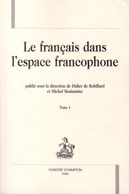 LE FRANCAIS DANS L'ESPACE FRANCOPHONE. T1