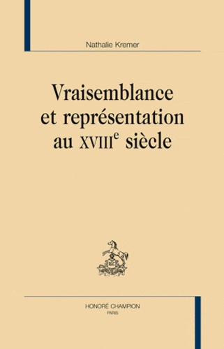 VRAISEMBLANCE ET REPRESENTATIONS AU XVIIIE SIECLE