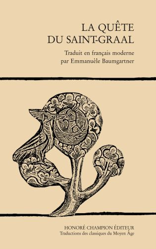 QUETE DU SAINT-GRAAL (LA).TRADUCTION EN FRANCAIS MODERNE. E. BAUMGARTNER