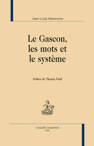 LE GASCON, LES MOTS ET LE SYSTEME