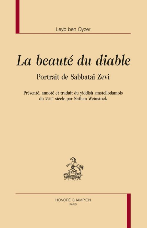 LA BEAUTE DU DIABLE. PORTRAIT DE SABBATAI ZEVI