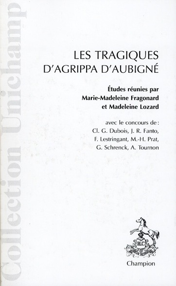 LES TRAGIQUES D'AGRIPPA D'AUBIGNE