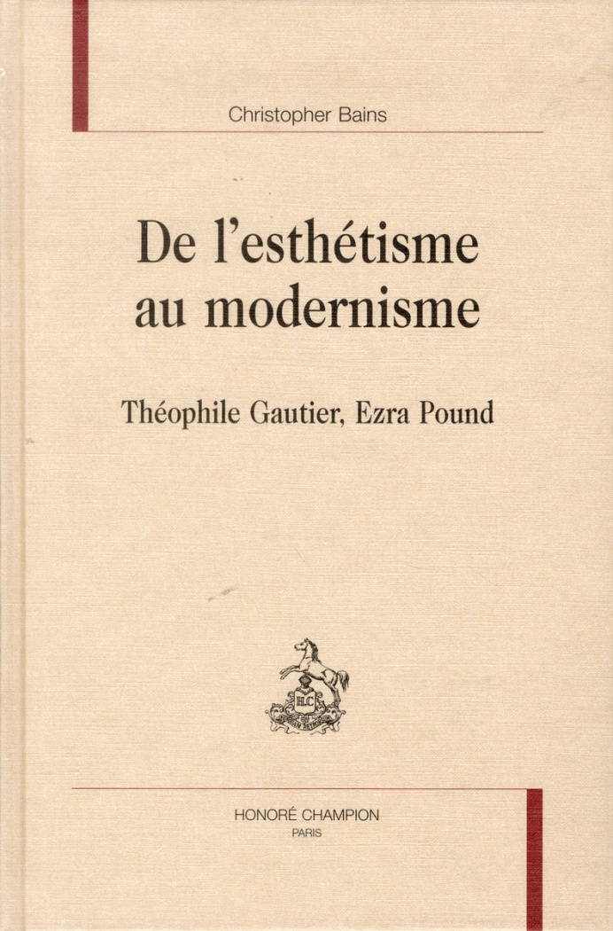 DE L'ESTHETISME AU MODERNISME. THEOPHILE GAUTIER, EZRA POUND.