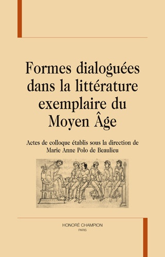 FORMES DIALOGUEES DANS LA LITTERATURE EXEMPLAIRE DU MOYEN AGE