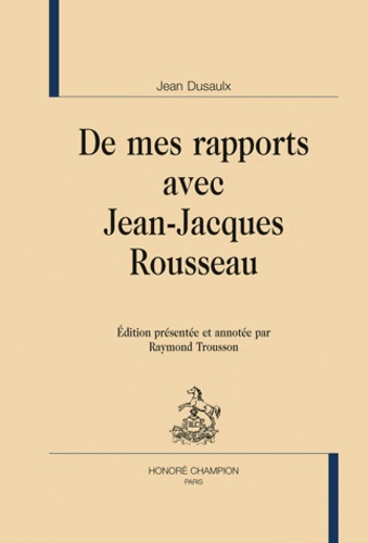 DE MES RAPPORTS AVEC JEAN-JACQUES ROUSSEAU