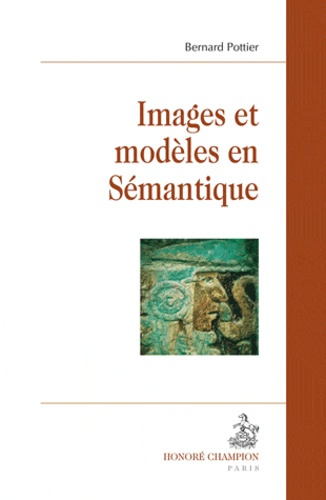 IMAGES ET MODELES EN SEMANTIQUE