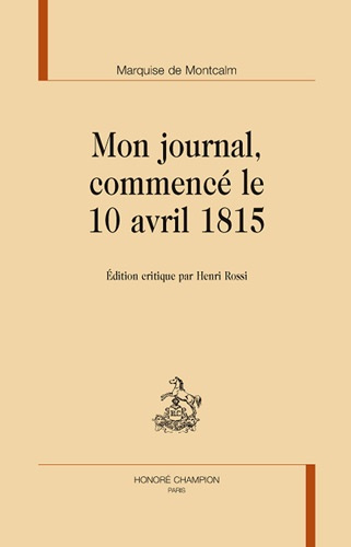 MON JOURNAL COMMENCE LE 10 AVRIL 1815