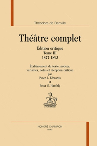 THEATRE COMPLET T3 : 1877 - 1893