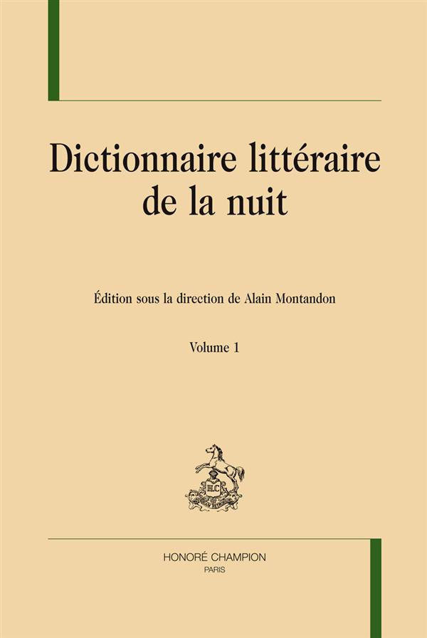 DICTIONNAIRE LITTERAIRE DE LA NUIT. 2 VOL.