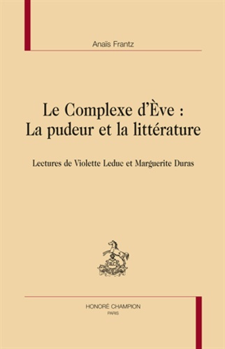 LE COMPLEXE D'EVE : LA PUDEUR ET LA LITTERATURE