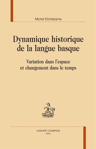 DYNAMIQUE HISTORIQUE DE LA LANGUE BASQUE