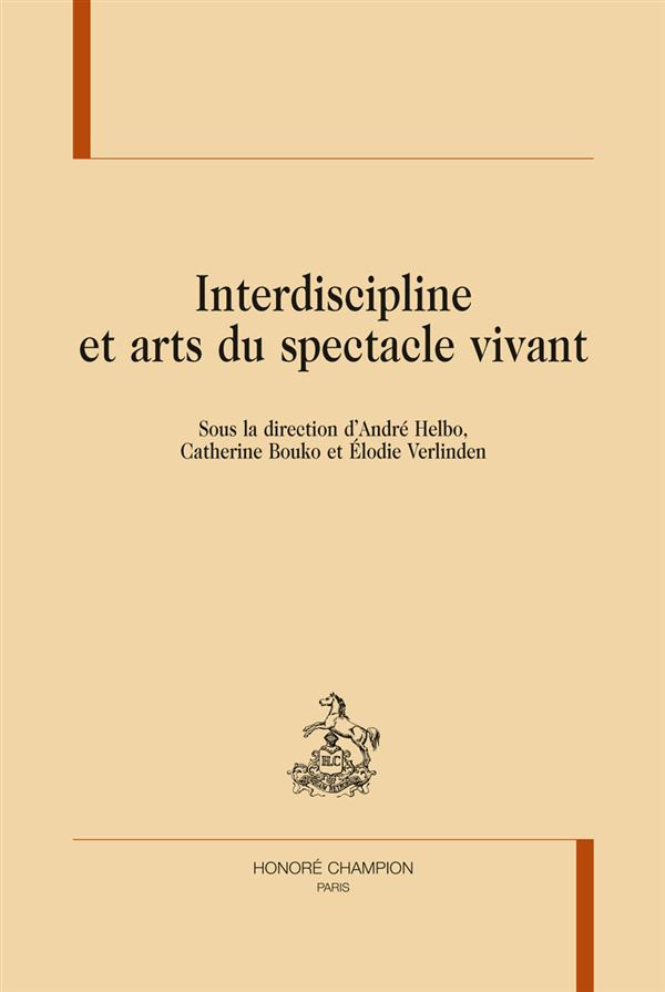 INTERDISCIPLINE ET ARTS DU SPECTACLE
