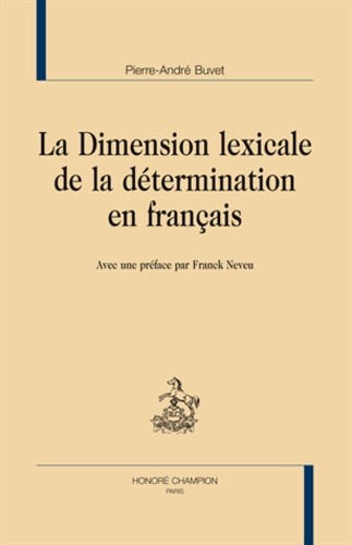 LA DIMENSION LEXICALE DE LA DETERMINATION EN FRANCAIS