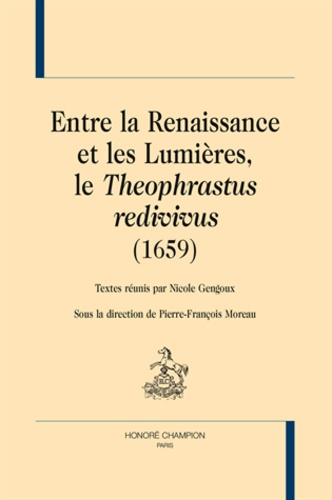 ENTRE LA RENAISSANCE ET LES LUMIERES, LE THEOPHRASTUS REDIVIVUS (1659)