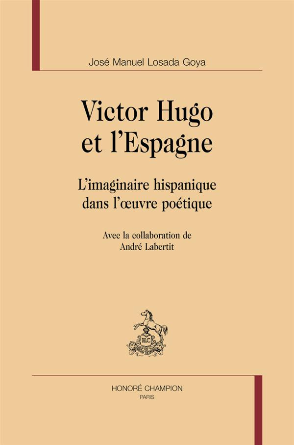 VICTOR HUGO ET L ESPAGNE