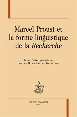 MARCEL PROUST ET LA FORME LINGUISTIQUE DE LA RECHERCHE