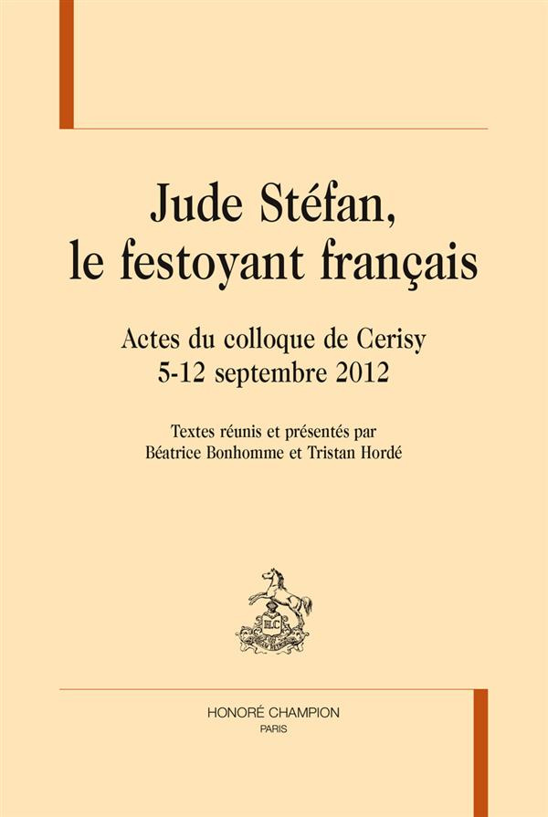JUDE STEFAN, LE FESTOYANT FRANCAIS