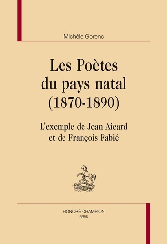 LES POETES DU PAYS NATAL (1870-1890)