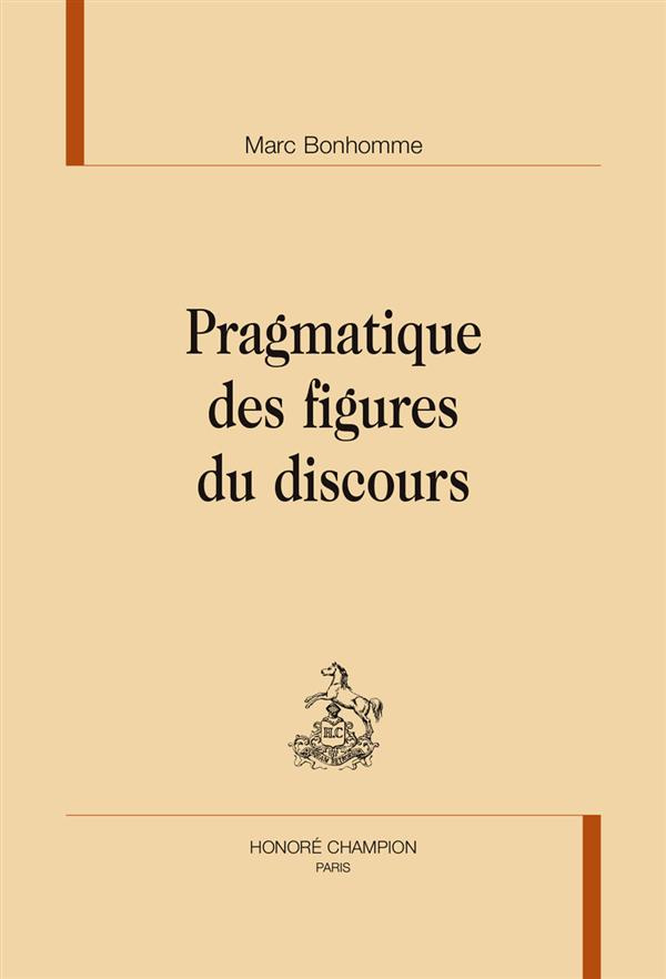 PRAGMATIQUE DES FIGURES DU DISCOURS.