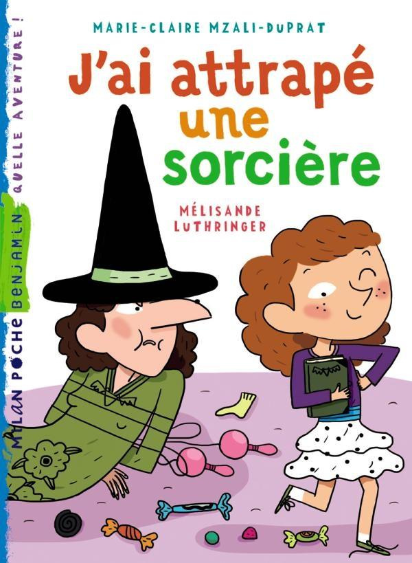 J'ai attrapé une sorcière