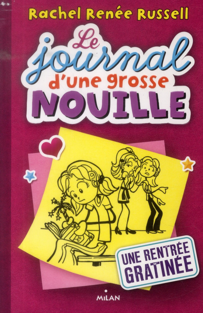 Le journal d'une grosse nouille Tome 1 : Une rentrée gratinée