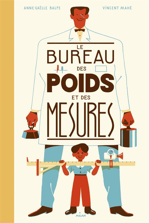 Le bureau des poids et des mesures. A partir de 4 ans
