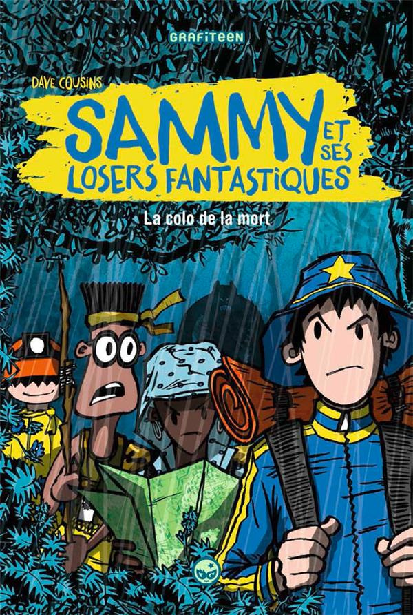 Sammy et ses losers fantastiques : La colo de la mort