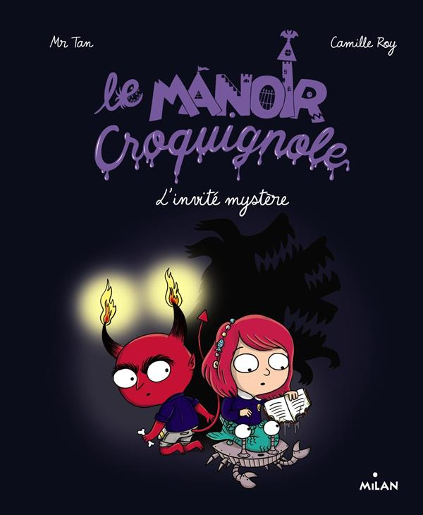 Le manoir Croquignole : L'invité mystère