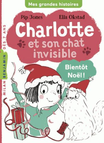 Charlotte et son chat invisible, bientôt Noël!