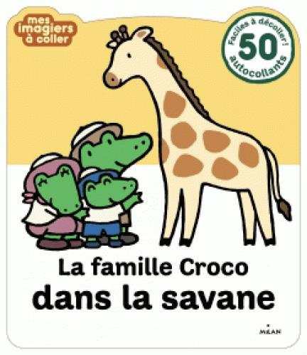 La famille Croco dans la savane / 50 autocollants