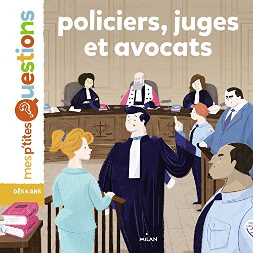Policiers, juges et avocats