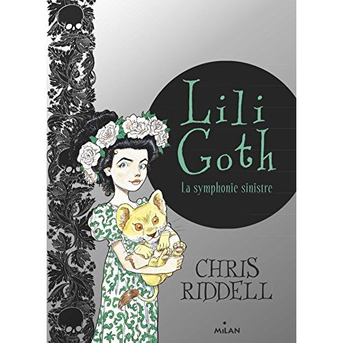 Lili Goth Tome 4 : La symphonie sinistre. Avec un livre surprise à l'intérieur