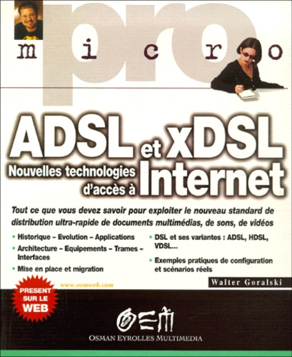 ADSL et xDSL. Nouvelles technologies d'accès à Internet