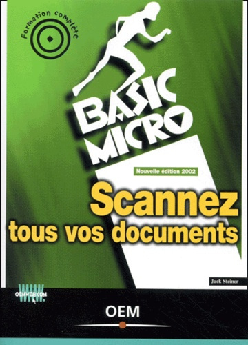 SCANNEZ TOUS VOS DOCUMENTS