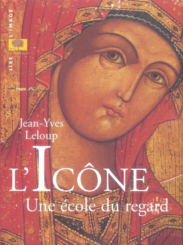 L'icône. Une école du regard
