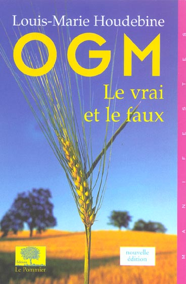 OGM. Le vrai et le faux