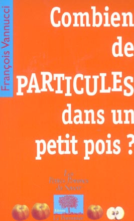 Combien de particules dans un petit pois ?