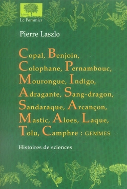 Copal, Benjoin, Colophane... Histoire des sciences
