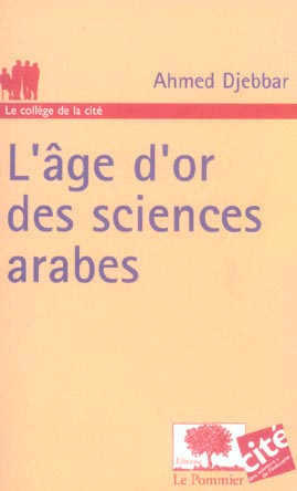 L'âge d'or des sciences arabes