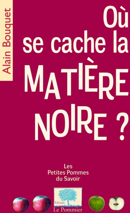 Où se cache la matière noire ?