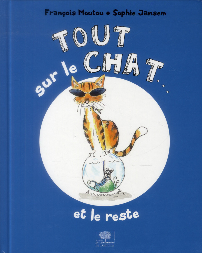 Tout sur le chat... Et le reste