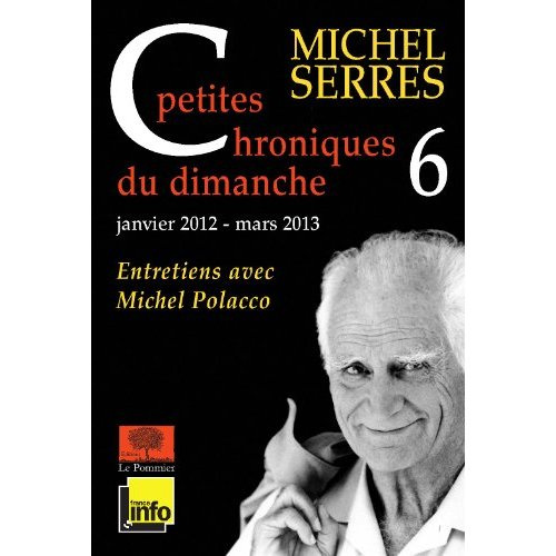 Petites chroniques du dimanche. Tome 6, Janvier 2012 - mars 2013