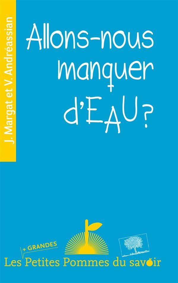 Allons-nous manquer d'eau ?