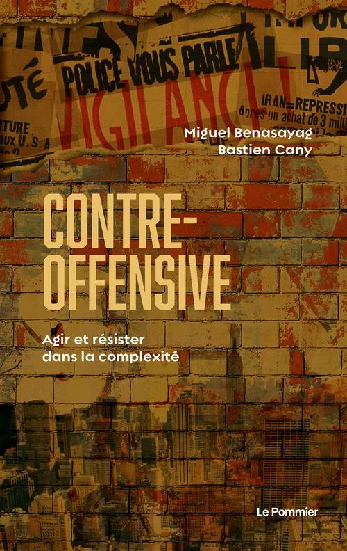 Contre-offensive. Agir et résister dans la complexité
