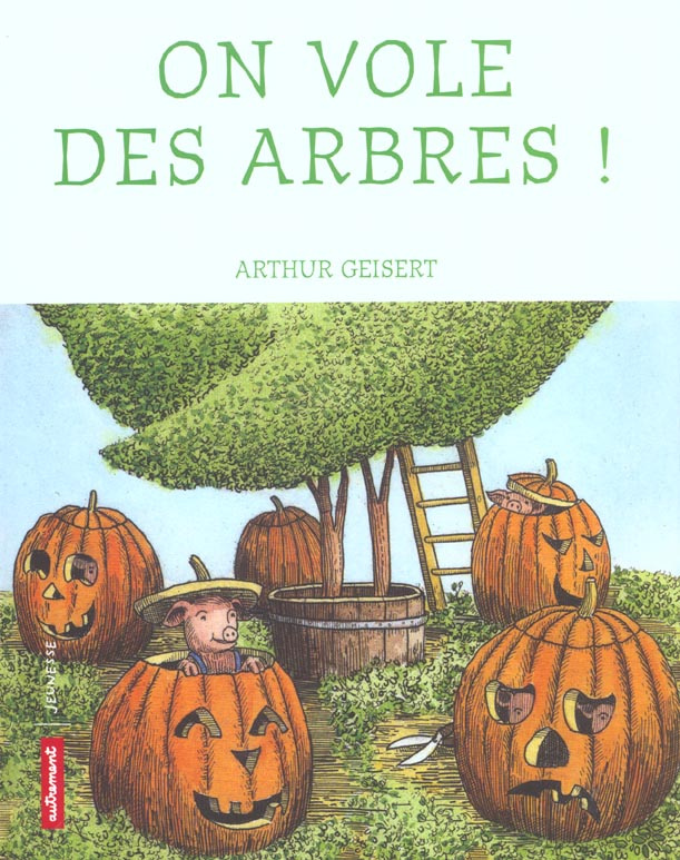 On vole les arbres !