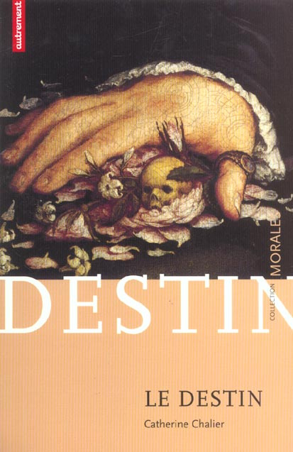 Le destin. Défi et consentement